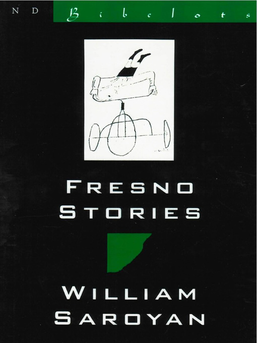 Title details for Fresno Stories by William Saroyan - Available
